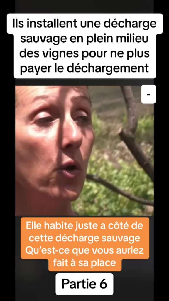 La pauvre, elle habite juste à côté d’une décharge sauvage. Ils installent une