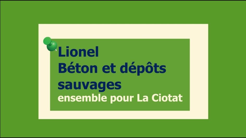 Lionel Giusti condamne le Béton et les dépôts sauvages