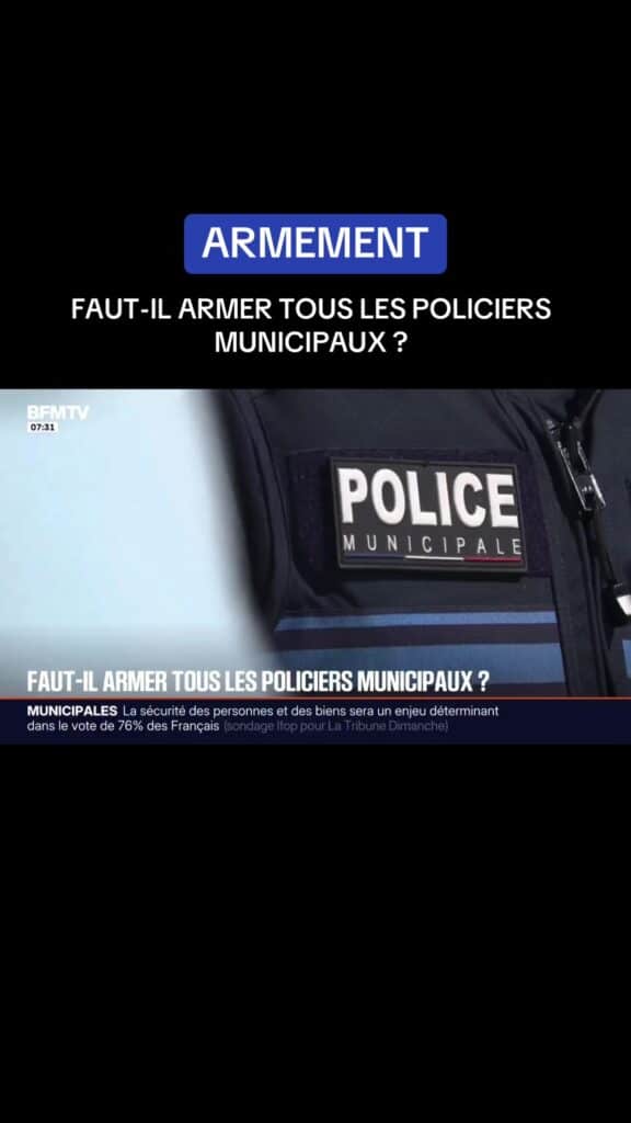 À quatre mois des élections municipales, l'armement de la police municipale au