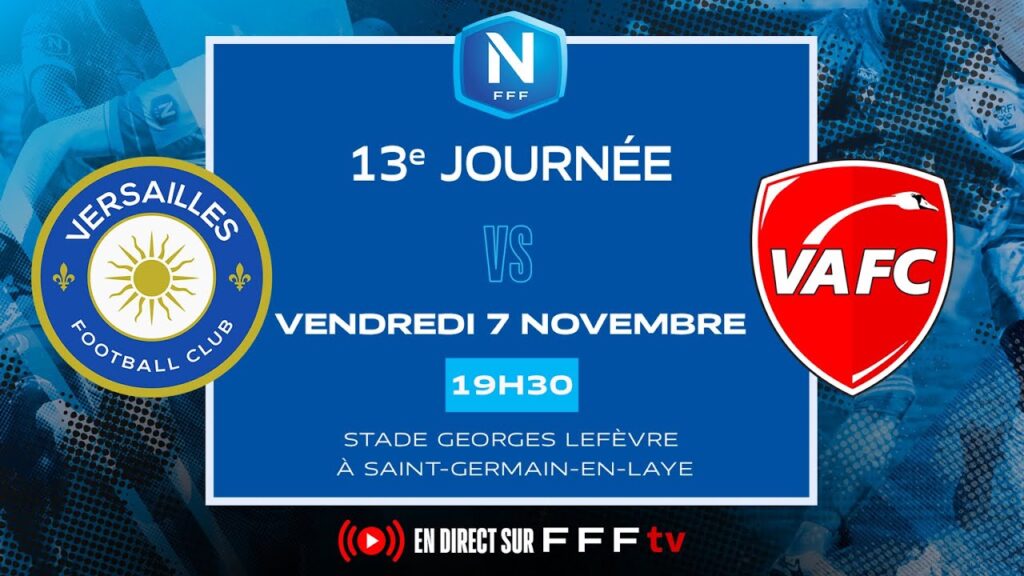 J13 I FC Versailles vs Valenciennes FC en replay I National FFF 2025-2026