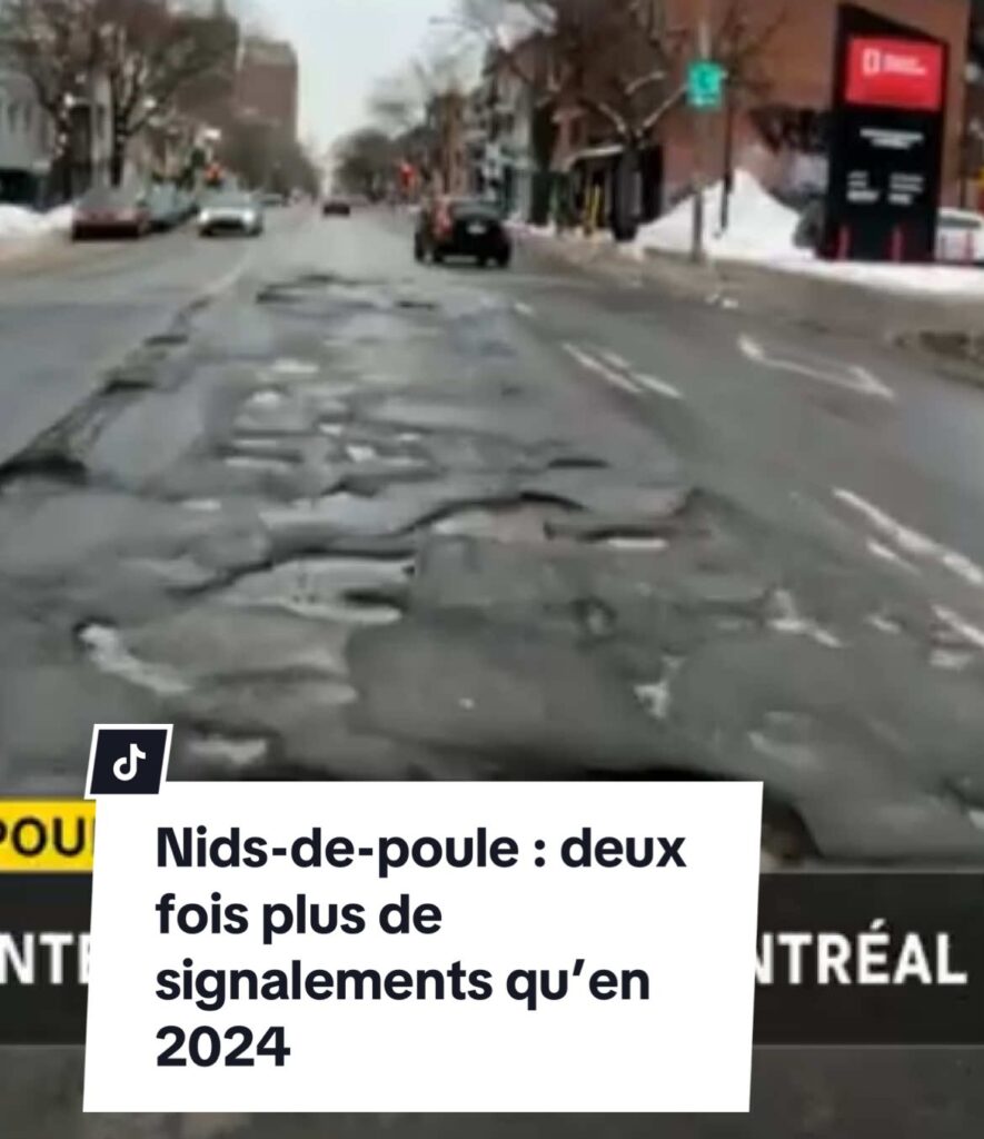 Nids-de-poule : deux fois plus de signalements qu’en 2024 À Montréal, les nids